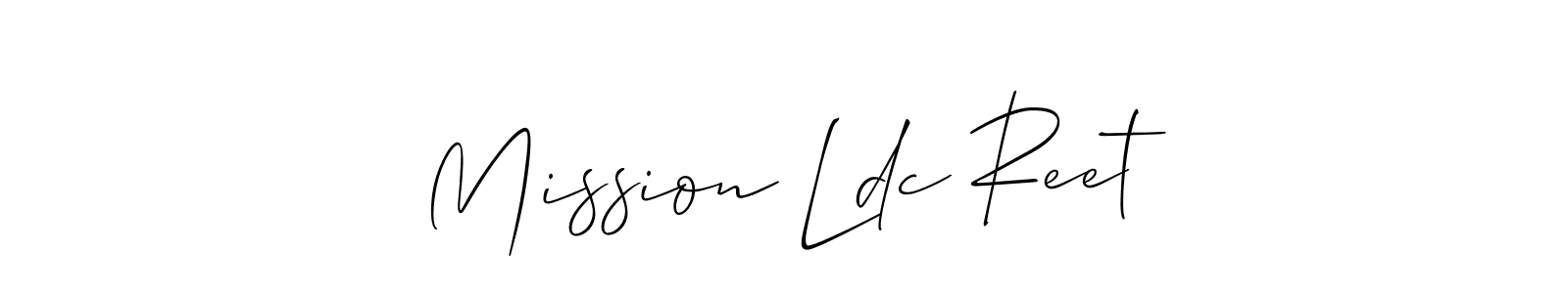 You can use this online signature creator to create a handwritten signature for the name Mission Ldc Reet. This is the best online autograph maker. Mission Ldc Reet signature style 2 images and pictures png