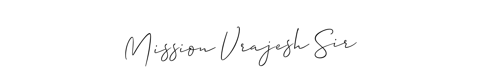 Allison_Script is a professional signature style that is perfect for those who want to add a touch of class to their signature. It is also a great choice for those who want to make their signature more unique. Get Mission Vrajesh Sir name to fancy signature for free. Mission Vrajesh Sir signature style 2 images and pictures png