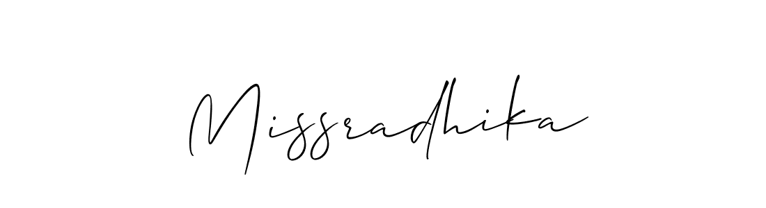 Make a beautiful signature design for name Missradhika. Use this online signature maker to create a handwritten signature for free. Missradhika signature style 2 images and pictures png