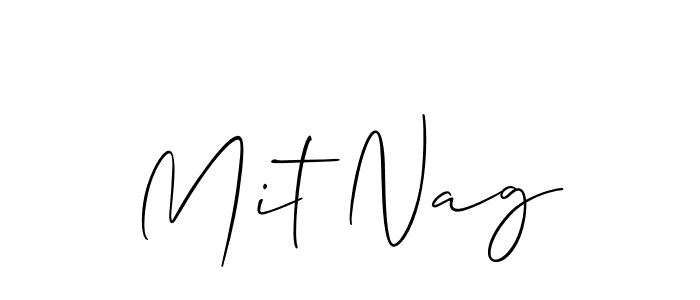 Also we have Mit Nag name is the best signature style. Create professional handwritten signature collection using Allison_Script autograph style. Mit Nag signature style 2 images and pictures png