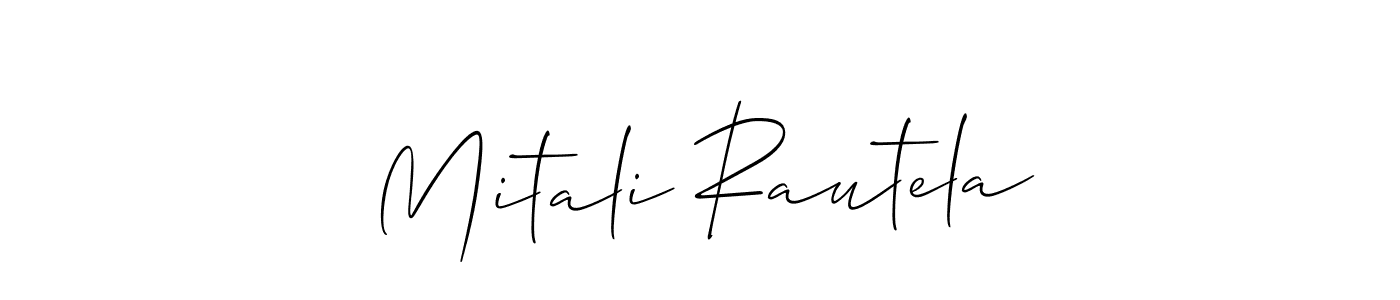How to make Mitali Rautela name signature. Use Allison_Script style for creating short signs online. This is the latest handwritten sign. Mitali Rautela signature style 2 images and pictures png