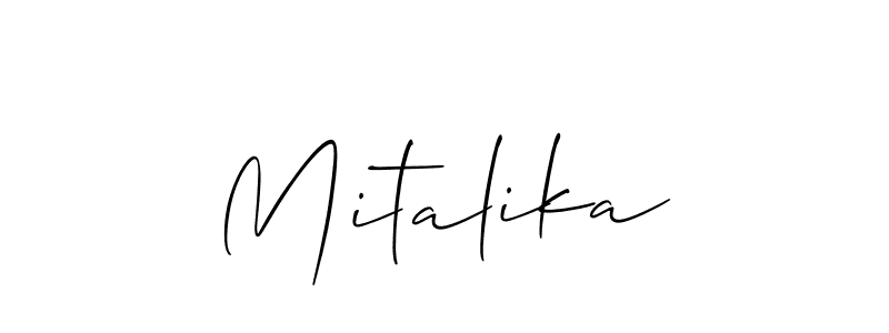 Design your own signature with our free online signature maker. With this signature software, you can create a handwritten (Allison_Script) signature for name Mitalika. Mitalika signature style 2 images and pictures png