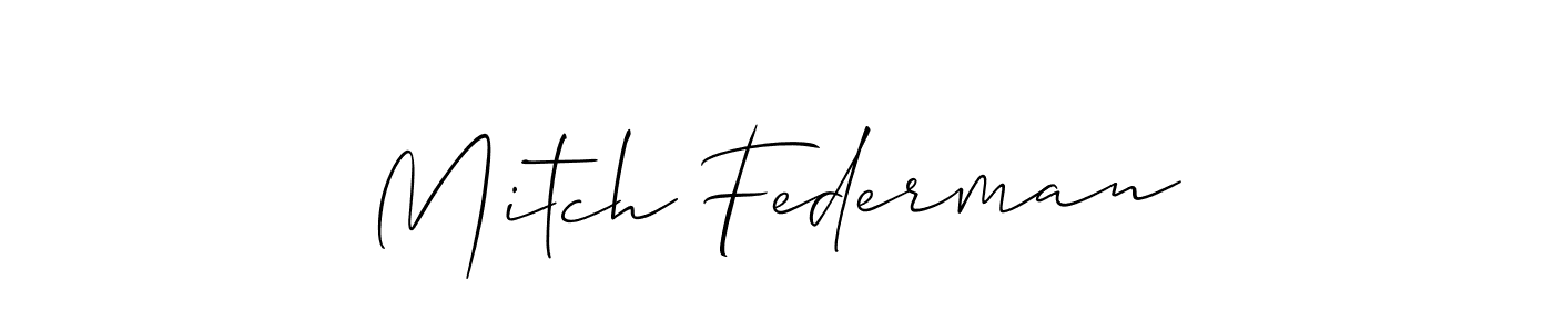 Allison_Script is a professional signature style that is perfect for those who want to add a touch of class to their signature. It is also a great choice for those who want to make their signature more unique. Get Mitch Federman name to fancy signature for free. Mitch Federman signature style 2 images and pictures png