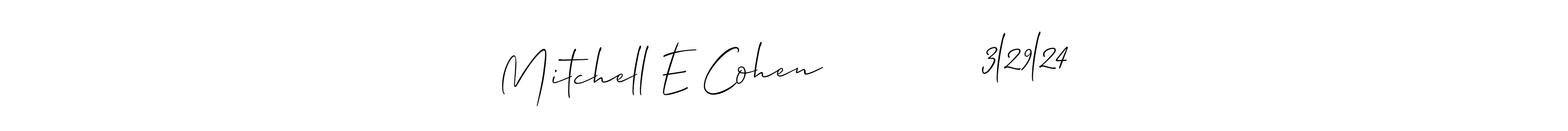 Check out images of Autograph of Mitchell E Cohen             3l29l24 name. Actor Mitchell E Cohen             3l29l24 Signature Style. Allison_Script is a professional sign style online. Mitchell E Cohen             3l29l24 signature style 2 images and pictures png