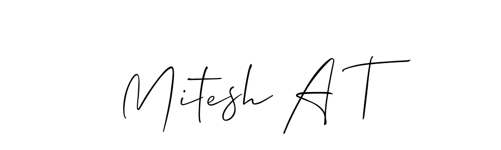 Use a signature maker to create a handwritten signature online. With this signature software, you can design (Allison_Script) your own signature for name Mitesh A T. Mitesh A T signature style 2 images and pictures png