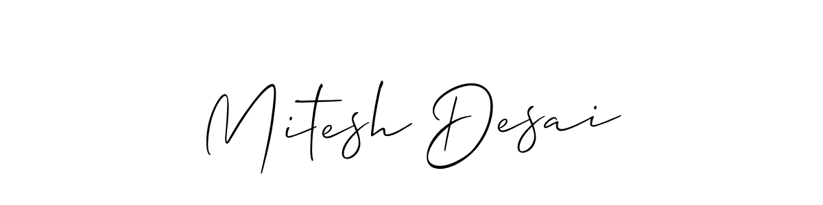 Use a signature maker to create a handwritten signature online. With this signature software, you can design (Allison_Script) your own signature for name Mitesh Desai. Mitesh Desai signature style 2 images and pictures png