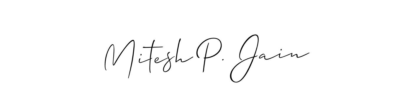 Make a beautiful signature design for name Mitesh P. Jain. With this signature (Allison_Script) style, you can create a handwritten signature for free. Mitesh P. Jain signature style 2 images and pictures png