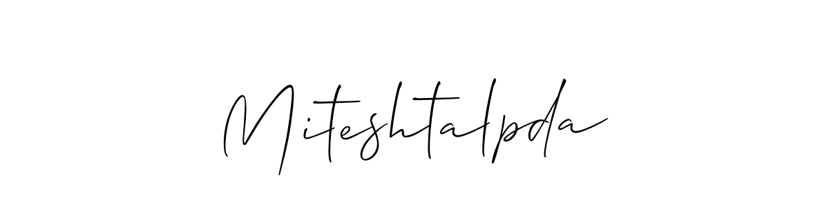 if you are searching for the best signature style for your name Miteshtalpda. so please give up your signature search. here we have designed multiple signature styles  using Allison_Script. Miteshtalpda signature style 2 images and pictures png