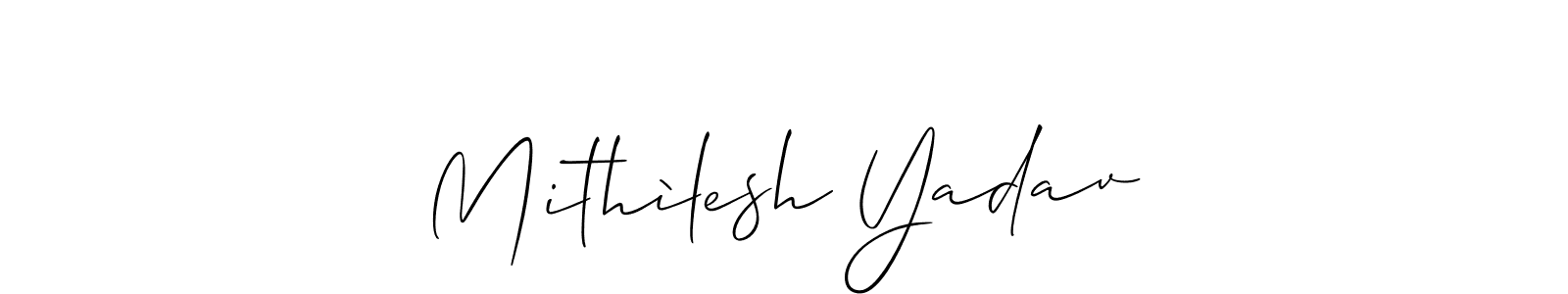 How to make Mithìlesh Yadav signature? Allison_Script is a professional autograph style. Create handwritten signature for Mithìlesh Yadav name. Mithìlesh Yadav signature style 2 images and pictures png