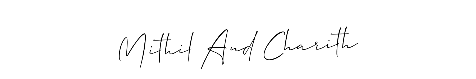 Design your own signature with our free online signature maker. With this signature software, you can create a handwritten (Allison_Script) signature for name Mithil And Charith. Mithil And Charith signature style 2 images and pictures png