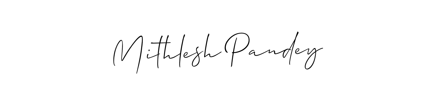 Make a short Mithlesh Pandey signature style. Manage your documents anywhere anytime using Allison_Script. Create and add eSignatures, submit forms, share and send files easily. Mithlesh Pandey signature style 2 images and pictures png