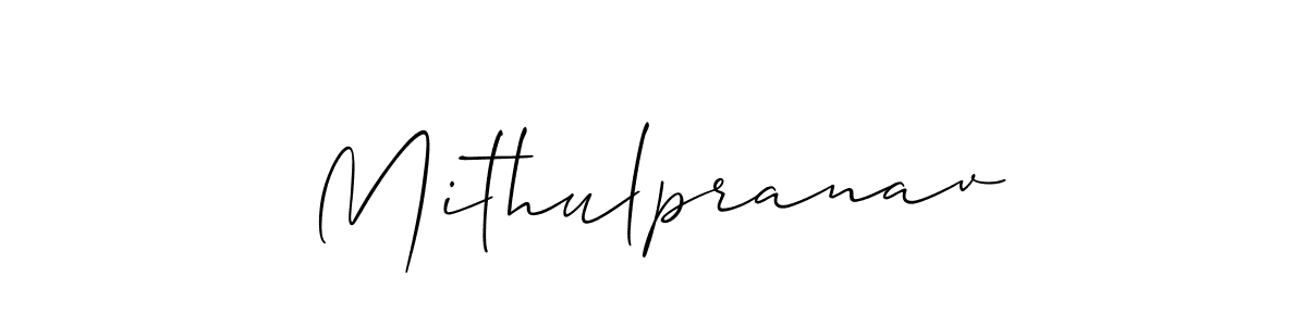 Make a short Mithulpranav signature style. Manage your documents anywhere anytime using Allison_Script. Create and add eSignatures, submit forms, share and send files easily. Mithulpranav signature style 2 images and pictures png