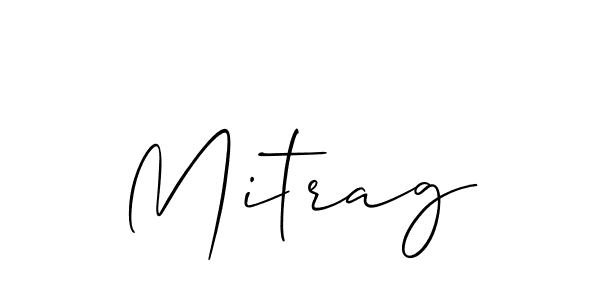 Create a beautiful signature design for name Mitrag. With this signature (Allison_Script) fonts, you can make a handwritten signature for free. Mitrag signature style 2 images and pictures png