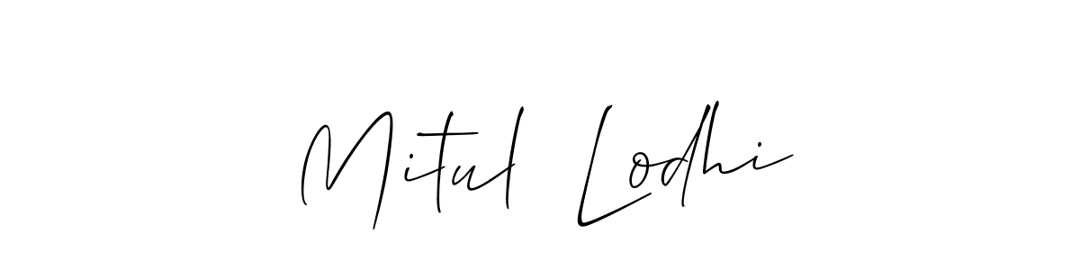 if you are searching for the best signature style for your name Mitul  Lodhi. so please give up your signature search. here we have designed multiple signature styles  using Allison_Script. Mitul  Lodhi signature style 2 images and pictures png