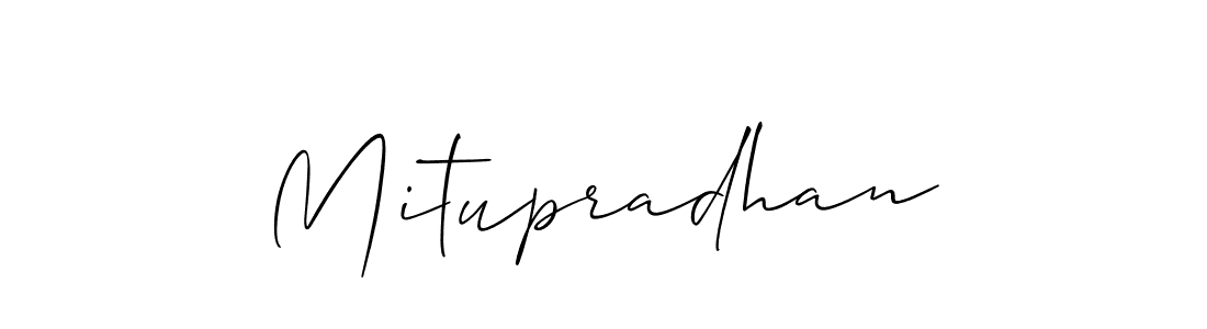 Design your own signature with our free online signature maker. With this signature software, you can create a handwritten (Allison_Script) signature for name Mitupradhan. Mitupradhan signature style 2 images and pictures png