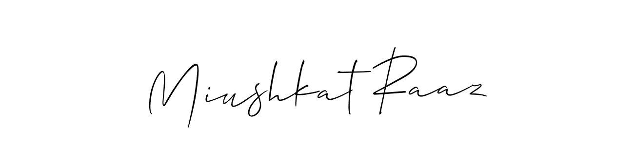 Also You can easily find your signature by using the search form. We will create Miushkat Raaz name handwritten signature images for you free of cost using Allison_Script sign style. Miushkat Raaz signature style 2 images and pictures png