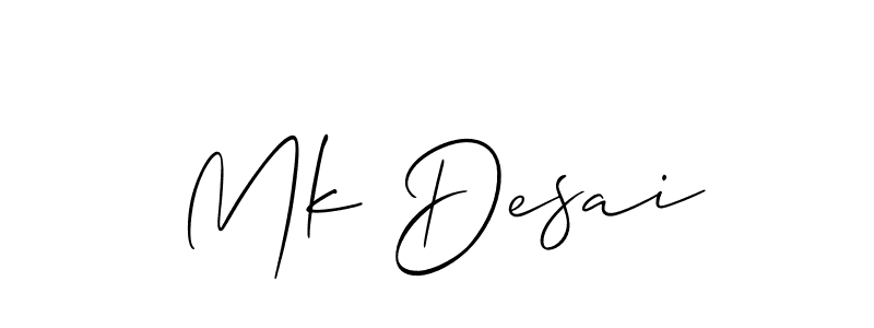 Make a short Mk Desai signature style. Manage your documents anywhere anytime using Allison_Script. Create and add eSignatures, submit forms, share and send files easily. Mk Desai signature style 2 images and pictures png