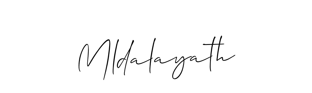 It looks lik you need a new signature style for name Mldalayath. Design unique handwritten (Allison_Script) signature with our free signature maker in just a few clicks. Mldalayath signature style 2 images and pictures png