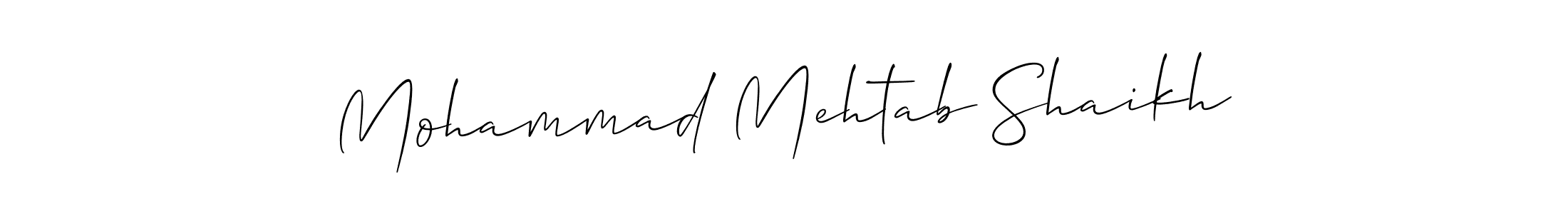 Also we have Mohammad Mehtab Shaikh name is the best signature style. Create professional handwritten signature collection using Allison_Script autograph style. Mohammad Mehtab Shaikh signature style 2 images and pictures png
