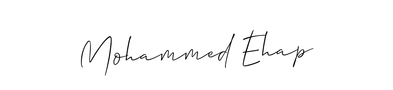Similarly Allison_Script is the best handwritten signature design. Signature creator online .You can use it as an online autograph creator for name Mohammed Ehap. Mohammed Ehap signature style 2 images and pictures png