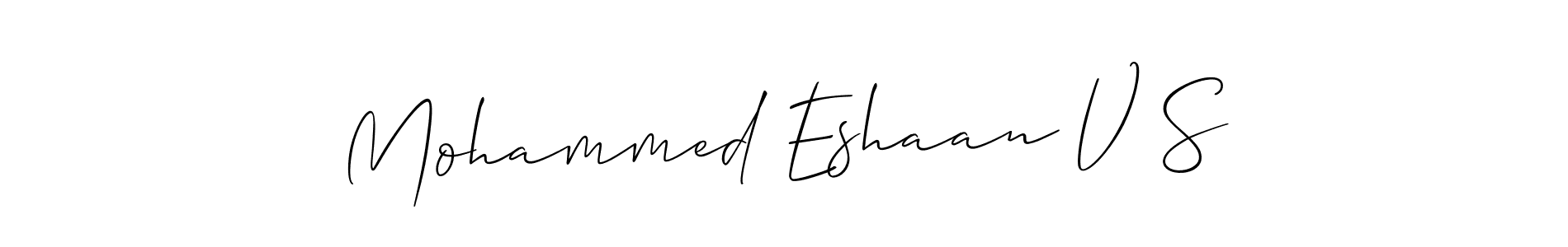 This is the best signature style for the Mohammed Eshaan V S name. Also you like these signature font (Allison_Script). Mix name signature. Mohammed Eshaan V S signature style 2 images and pictures png