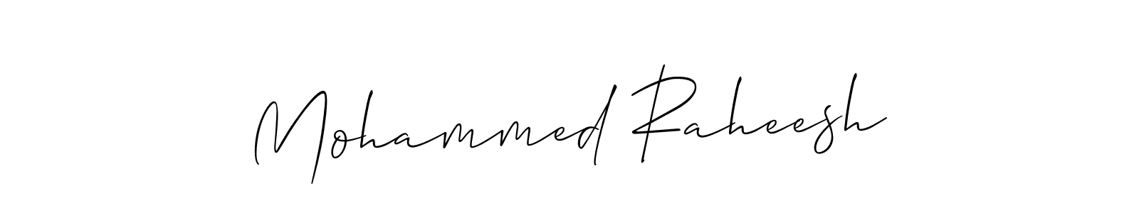 Design your own signature with our free online signature maker. With this signature software, you can create a handwritten (Allison_Script) signature for name Mohammed Raheesh. Mohammed Raheesh signature style 2 images and pictures png