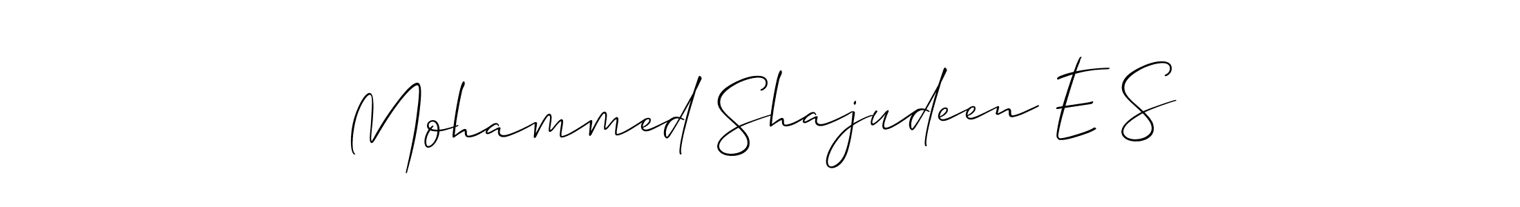 Make a beautiful signature design for name Mohammed Shajudeen E S. With this signature (Allison_Script) style, you can create a handwritten signature for free. Mohammed Shajudeen E S signature style 2 images and pictures png