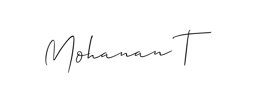 Design your own signature with our free online signature maker. With this signature software, you can create a handwritten (Allison_Script) signature for name Mohanan T. Mohanan T signature style 2 images and pictures png