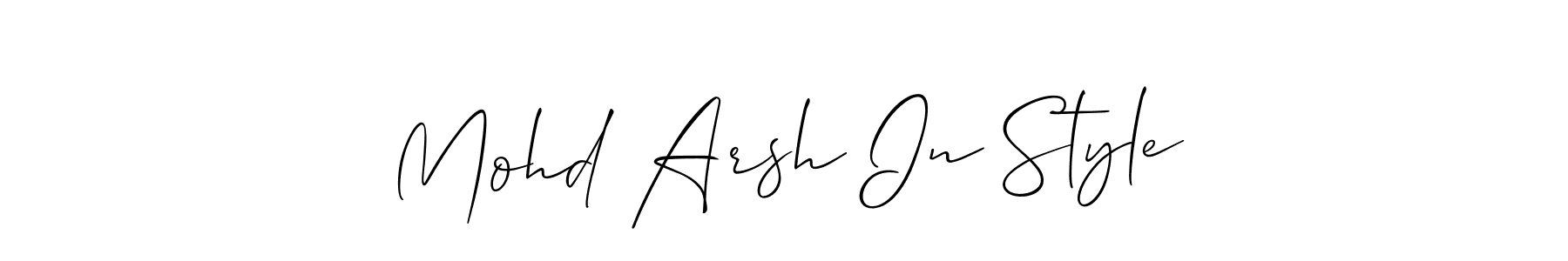 This is the best signature style for the Mohd Arsh In Style name. Also you like these signature font (Allison_Script). Mix name signature. Mohd Arsh In Style signature style 2 images and pictures png