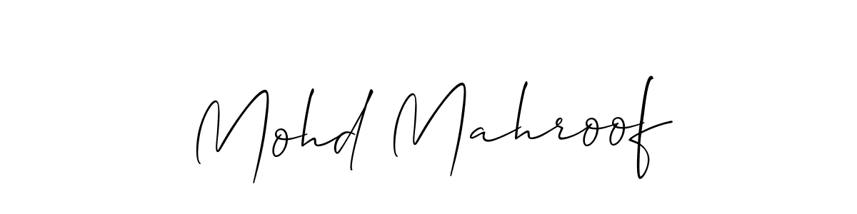 Design your own signature with our free online signature maker. With this signature software, you can create a handwritten (Allison_Script) signature for name Mohd Mahroof. Mohd Mahroof signature style 2 images and pictures png