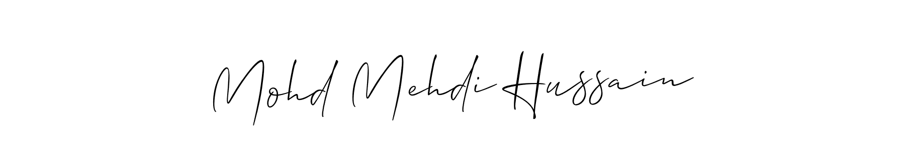 It looks lik you need a new signature style for name Mohd Mehdi Hussain. Design unique handwritten (Allison_Script) signature with our free signature maker in just a few clicks. Mohd Mehdi Hussain signature style 2 images and pictures png