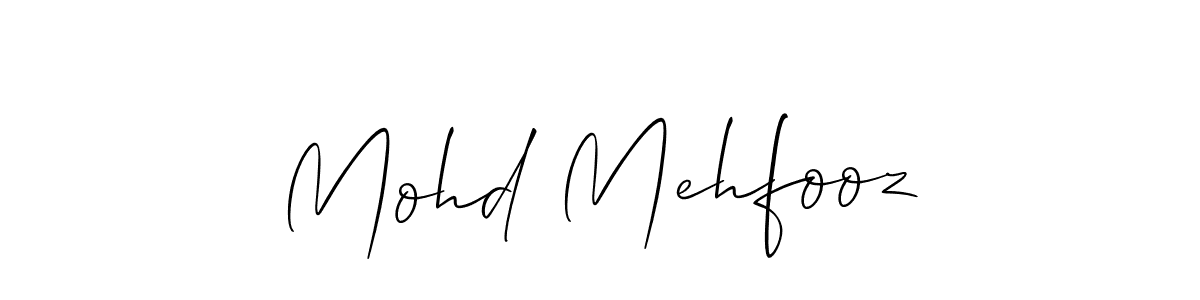 It looks lik you need a new signature style for name Mohd Mehfooz. Design unique handwritten (Allison_Script) signature with our free signature maker in just a few clicks. Mohd Mehfooz signature style 2 images and pictures png