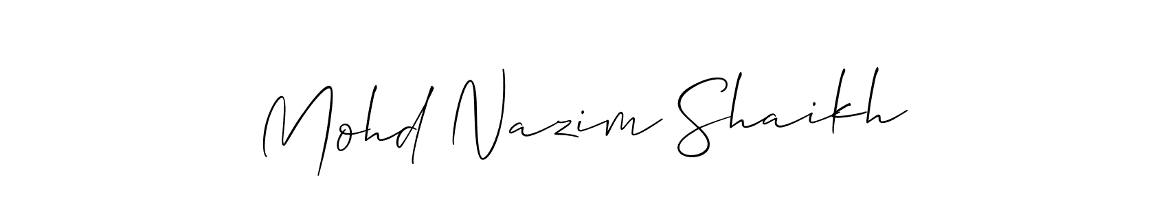 Design your own signature with our free online signature maker. With this signature software, you can create a handwritten (Allison_Script) signature for name Mohd Nazim Shaikh. Mohd Nazim Shaikh signature style 2 images and pictures png