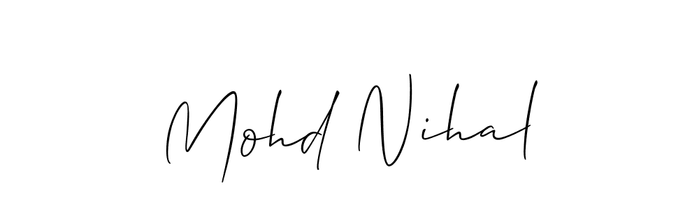 Make a beautiful signature design for name Mohd Nihal. With this signature (Allison_Script) style, you can create a handwritten signature for free. Mohd Nihal signature style 2 images and pictures png