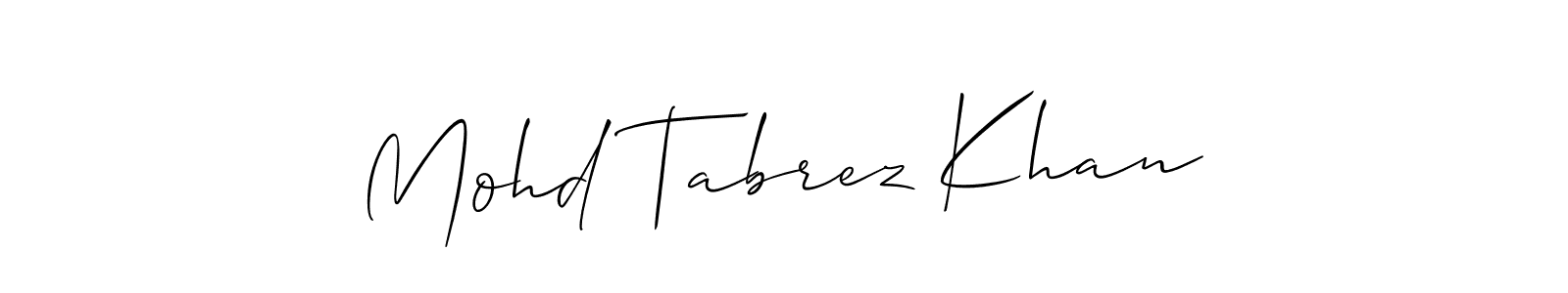 How to make Mohd Tabrez Khan name signature. Use Allison_Script style for creating short signs online. This is the latest handwritten sign. Mohd Tabrez Khan signature style 2 images and pictures png