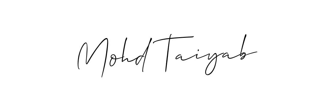 Make a short Mohd Taiyab signature style. Manage your documents anywhere anytime using Allison_Script. Create and add eSignatures, submit forms, share and send files easily. Mohd Taiyab signature style 2 images and pictures png