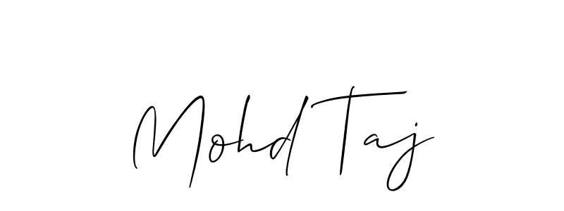 It looks lik you need a new signature style for name Mohd Taj. Design unique handwritten (Allison_Script) signature with our free signature maker in just a few clicks. Mohd Taj signature style 2 images and pictures png