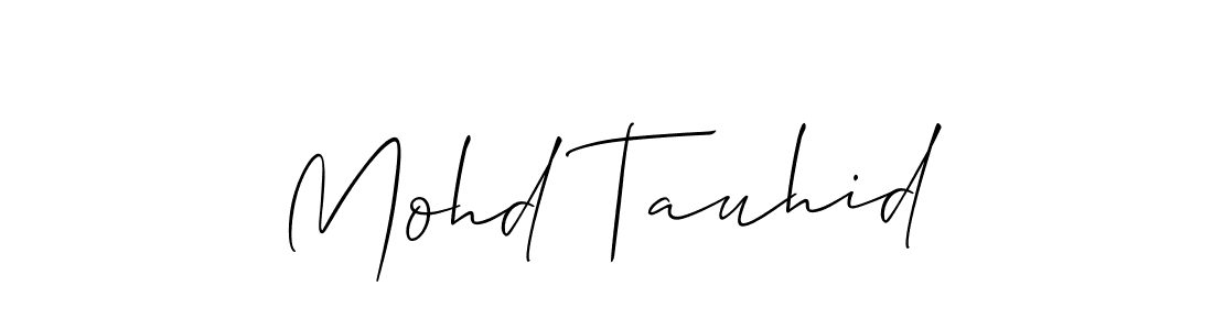 You should practise on your own different ways (Allison_Script) to write your name (Mohd Tauhid) in signature. don't let someone else do it for you. Mohd Tauhid signature style 2 images and pictures png