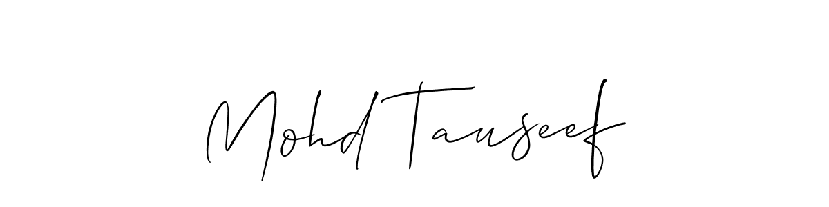 Design your own signature with our free online signature maker. With this signature software, you can create a handwritten (Allison_Script) signature for name Mohd Tauseef. Mohd Tauseef signature style 2 images and pictures png