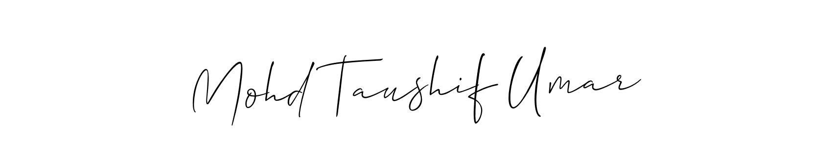 Design your own signature with our free online signature maker. With this signature software, you can create a handwritten (Allison_Script) signature for name Mohd Taushif Umar. Mohd Taushif Umar signature style 2 images and pictures png