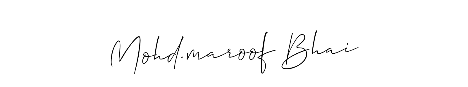 How to make Mohd.maroof Bhai name signature. Use Allison_Script style for creating short signs online. This is the latest handwritten sign. Mohd.maroof Bhai signature style 2 images and pictures png