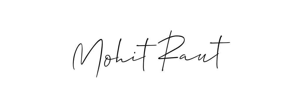 Create a beautiful signature design for name Mohit Raut. With this signature (Allison_Script) fonts, you can make a handwritten signature for free. Mohit Raut signature style 2 images and pictures png