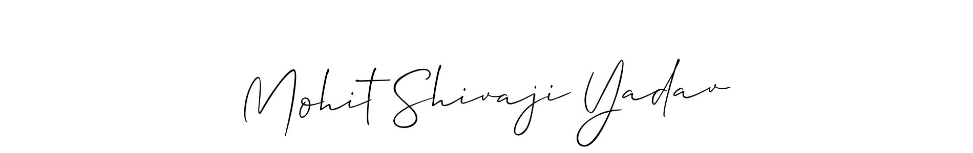 Make a short Mohit Shivaji Yadav signature style. Manage your documents anywhere anytime using Allison_Script. Create and add eSignatures, submit forms, share and send files easily. Mohit Shivaji Yadav signature style 2 images and pictures png