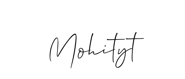 Mohityt stylish signature style. Best Handwritten Sign (Allison_Script) for my name. Handwritten Signature Collection Ideas for my name Mohityt. Mohityt signature style 2 images and pictures png