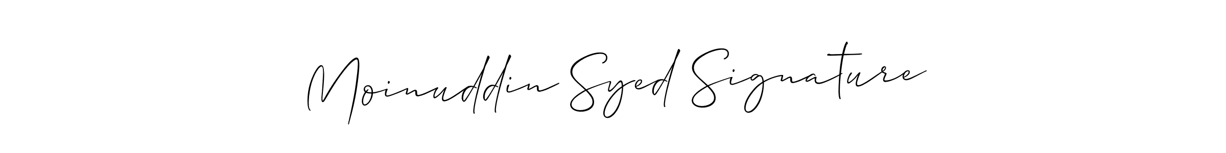 Also we have Moinuddin Syed Signature name is the best signature style. Create professional handwritten signature collection using Allison_Script autograph style. Moinuddin Syed Signature signature style 2 images and pictures png