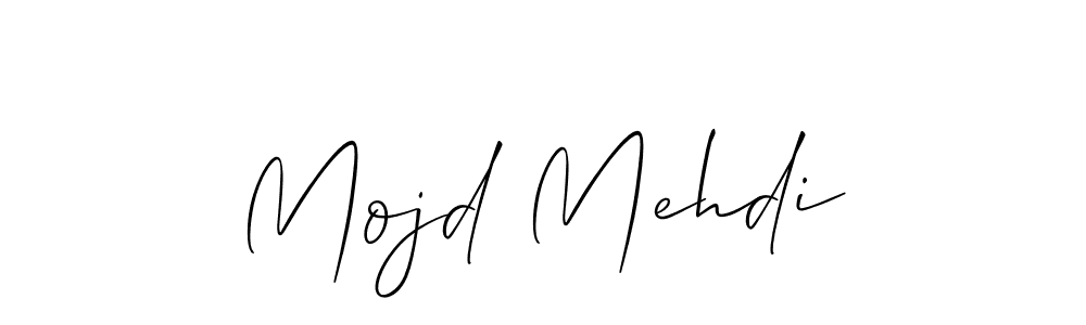 Also we have Mojd Mehdi name is the best signature style. Create professional handwritten signature collection using Allison_Script autograph style. Mojd Mehdi signature style 2 images and pictures png