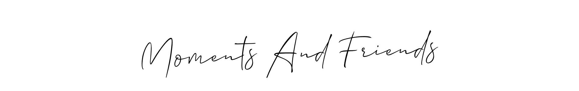 It looks lik you need a new signature style for name Moments And Friends. Design unique handwritten (Allison_Script) signature with our free signature maker in just a few clicks. Moments And Friends signature style 2 images and pictures png