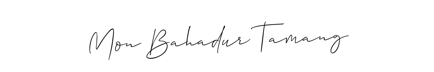 How to make Mon Bahadur Tamang name signature. Use Allison_Script style for creating short signs online. This is the latest handwritten sign. Mon Bahadur Tamang signature style 2 images and pictures png