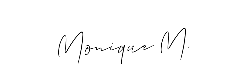 You should practise on your own different ways (Allison_Script) to write your name (Monique M.) in signature. don't let someone else do it for you. Monique M. signature style 2 images and pictures png