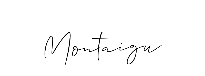 Use a signature maker to create a handwritten signature online. With this signature software, you can design (Allison_Script) your own signature for name Montaigu. Montaigu signature style 2 images and pictures png